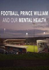 Futbol, książę William i nasze zdrowie psychiczne